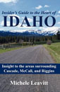 Insider's Guide to the Heart of Idaho