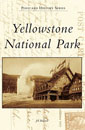 Yellowstone National Park (Postcard History)
