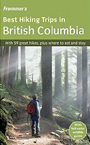 Frommer's Best Hiking Trips in British Columbia