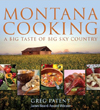Montana Cooking: A Big Taste of Big Sky Country
