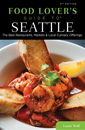 Food Lovers Guide to Seattle Second