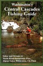 Washington's Central Cascades Fishing Guide