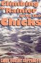 Climbing Mt Rainier with the Chicks