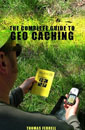 The Complete Guide to Geo Caching